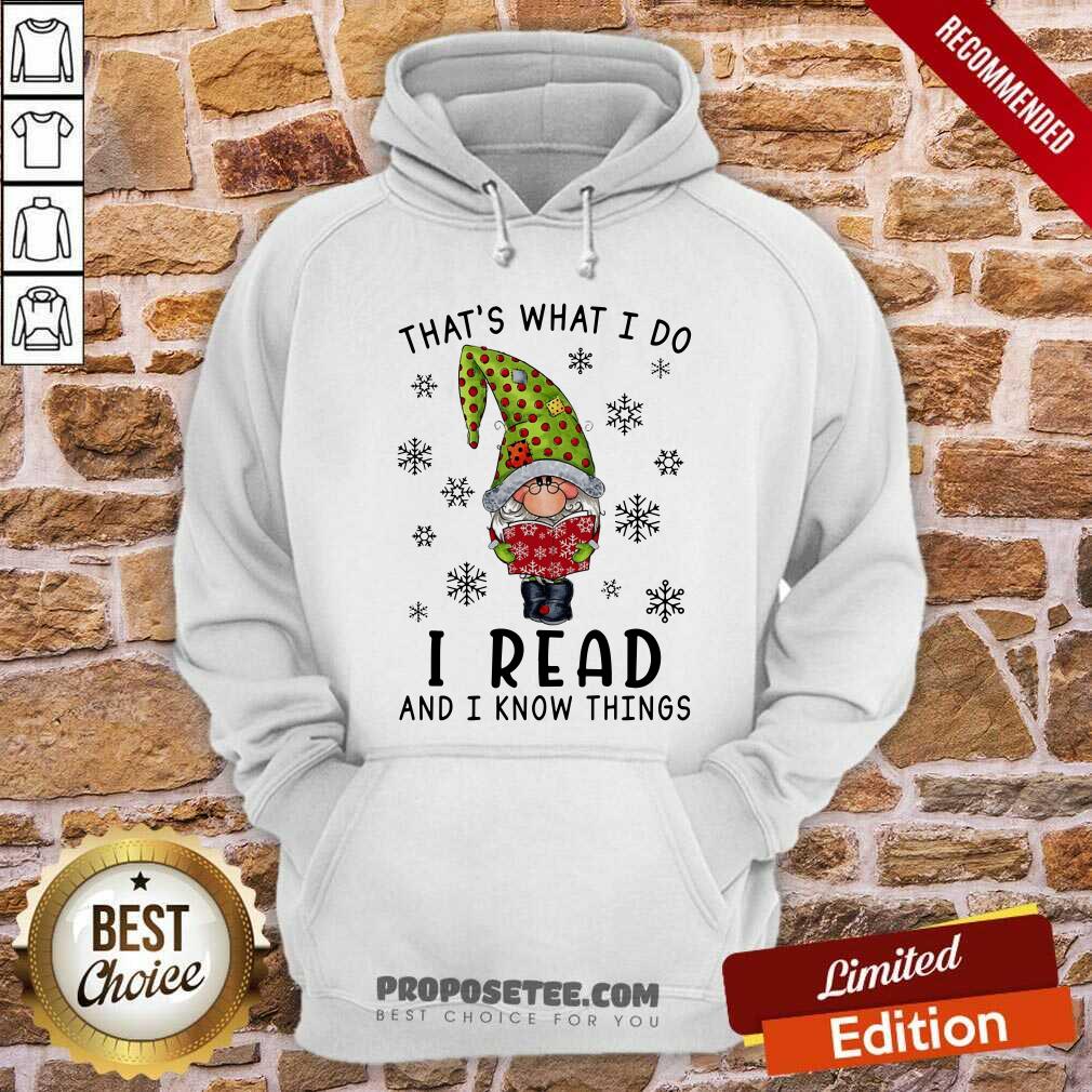Awesome That's What I Do I Read And I Know Things Shirt