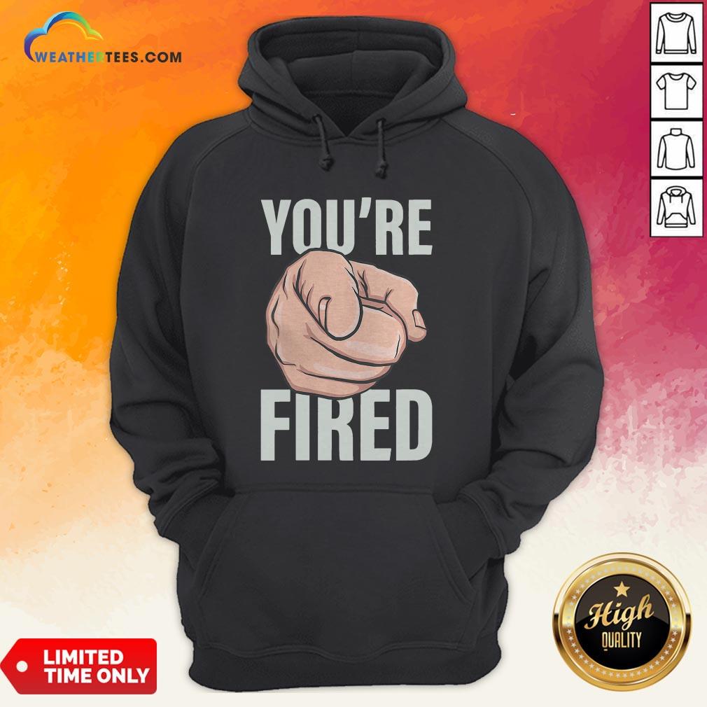 Awesome Trump You’re Fired Pointing Election Shirt