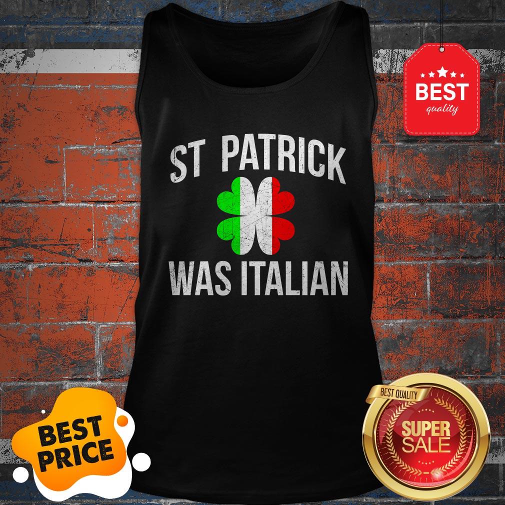 Awesome Vintage St.patrick Was Italian Shamrock Italy Flag Patricks Shirt