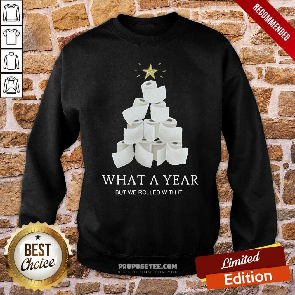 awesome-what-a-year-but-we-rolled-with-it-toilet-paper-christmas-tree-sweater-sweatshirt.jpg