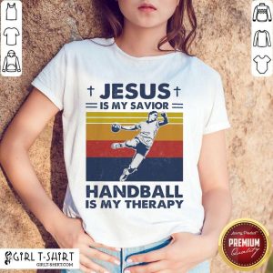 Perfect Jesus Is My Savior Handball Is My Therapy Vintage Shirt