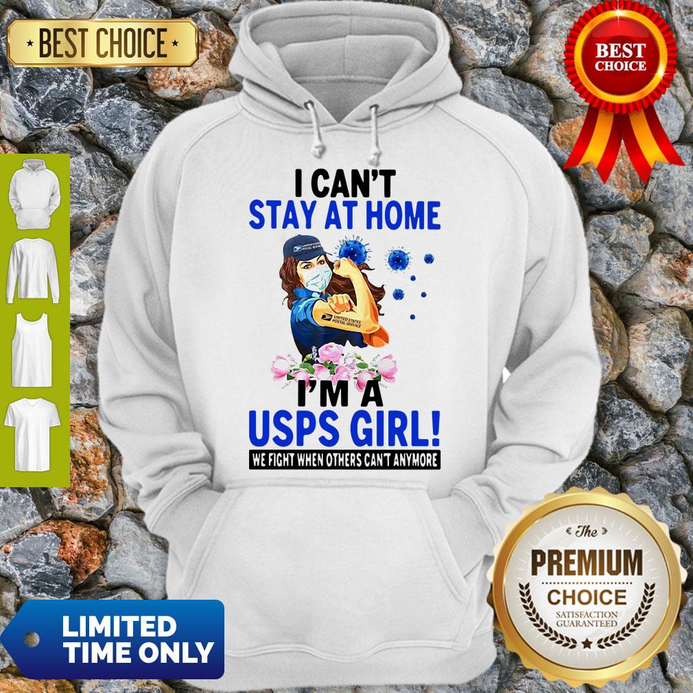 Top I Can't Stay At Home I'm A Usps Girl We Fight When Other Cant Anymore Shirt