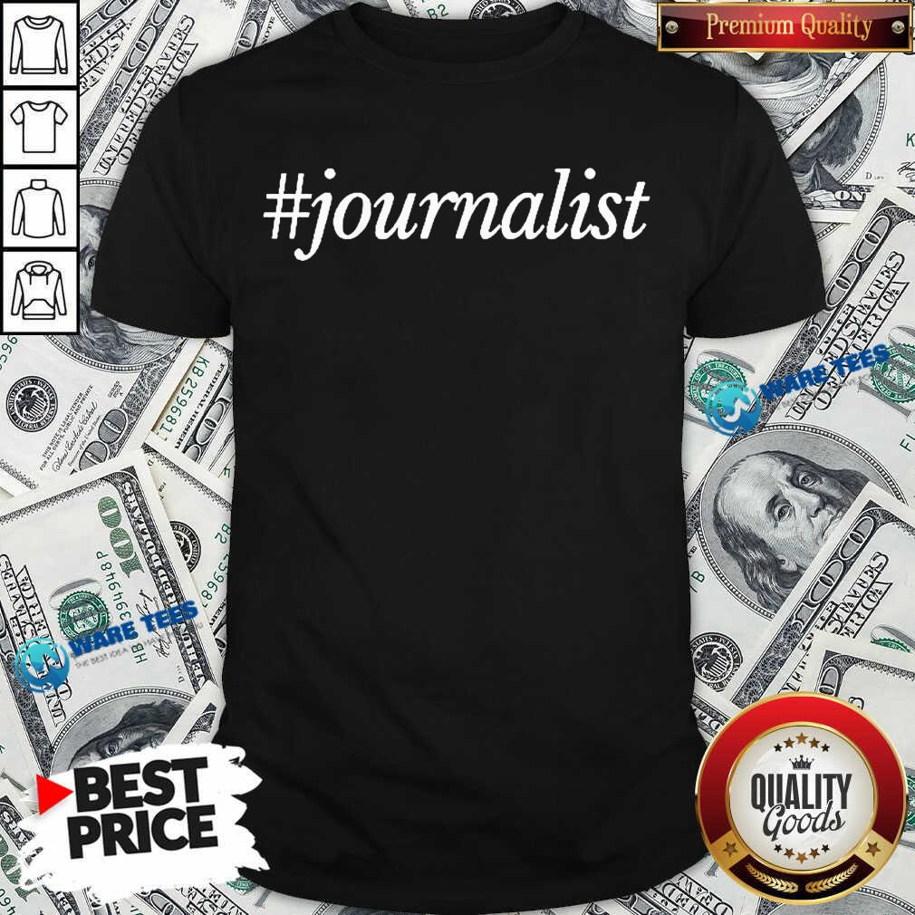 Journalist 2 Shirt