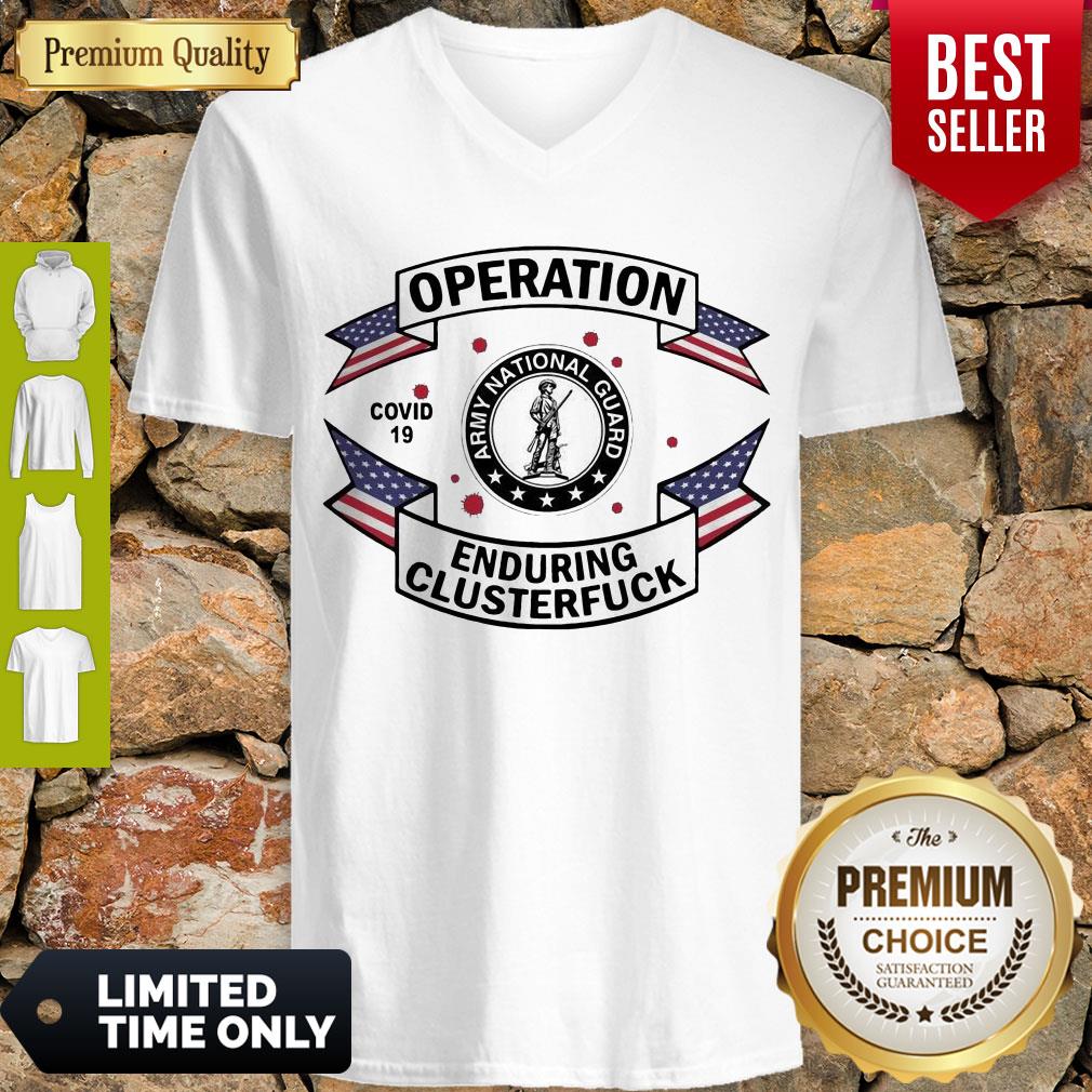 Official Army National Guard Operation Enduring Clusterfuck COVID-19 2020 Shirt