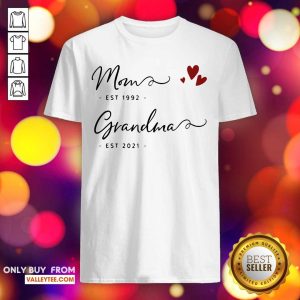 Mom Est 1992 Grandma Est 2021 Shirt