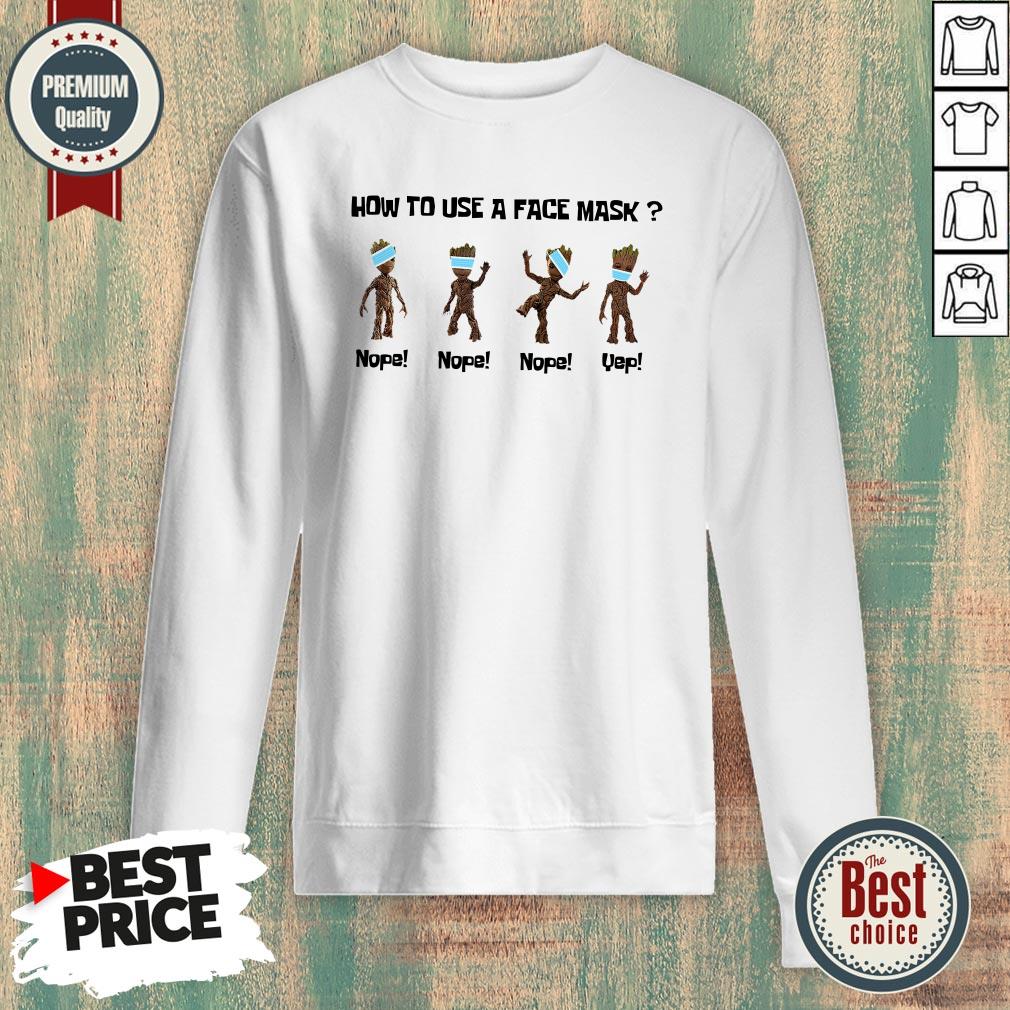 Baby Groot How To Use A Face Mask Shirt
