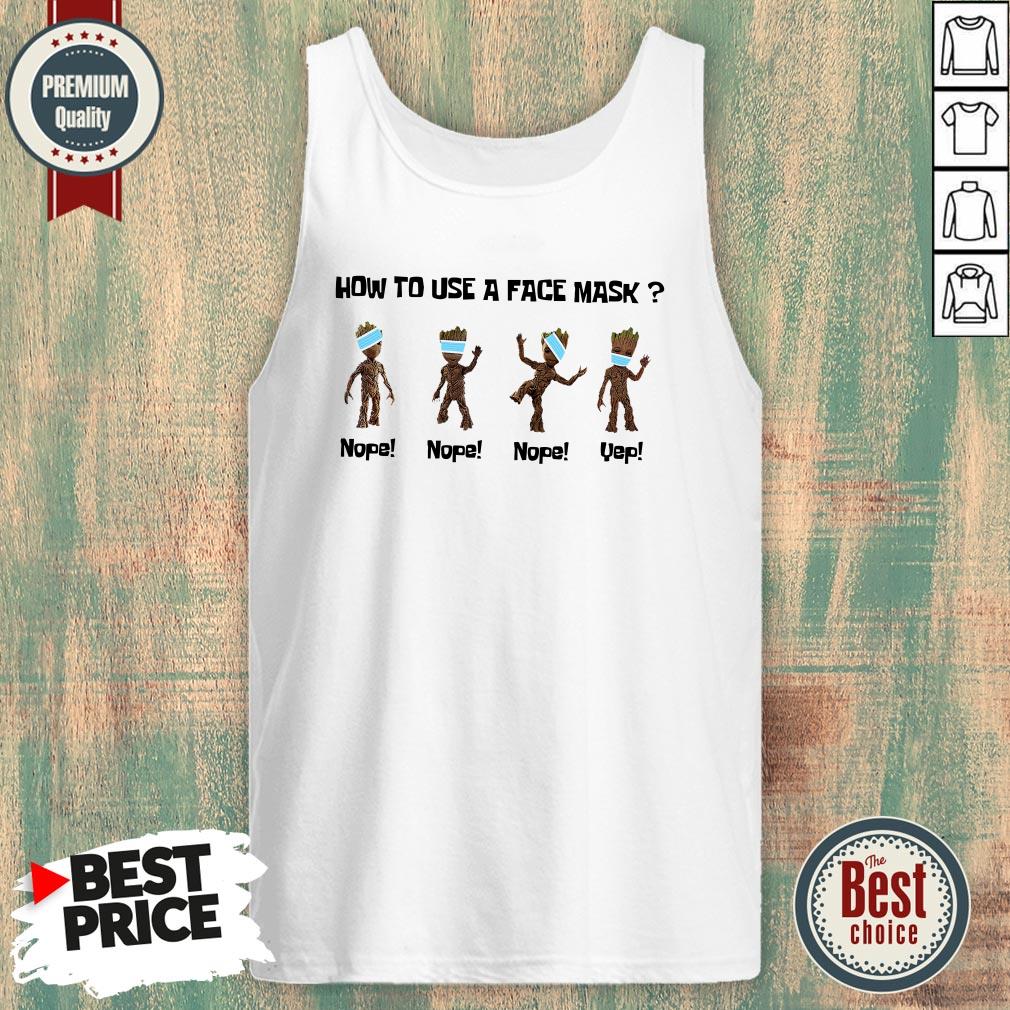 Baby Groot How To Use A Face Mask Shirt