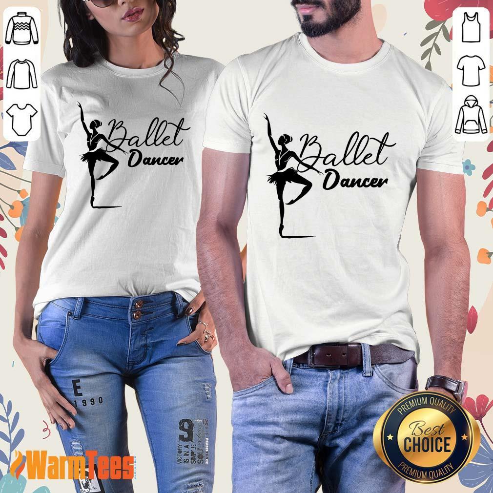 Ballet Dancer Shirt