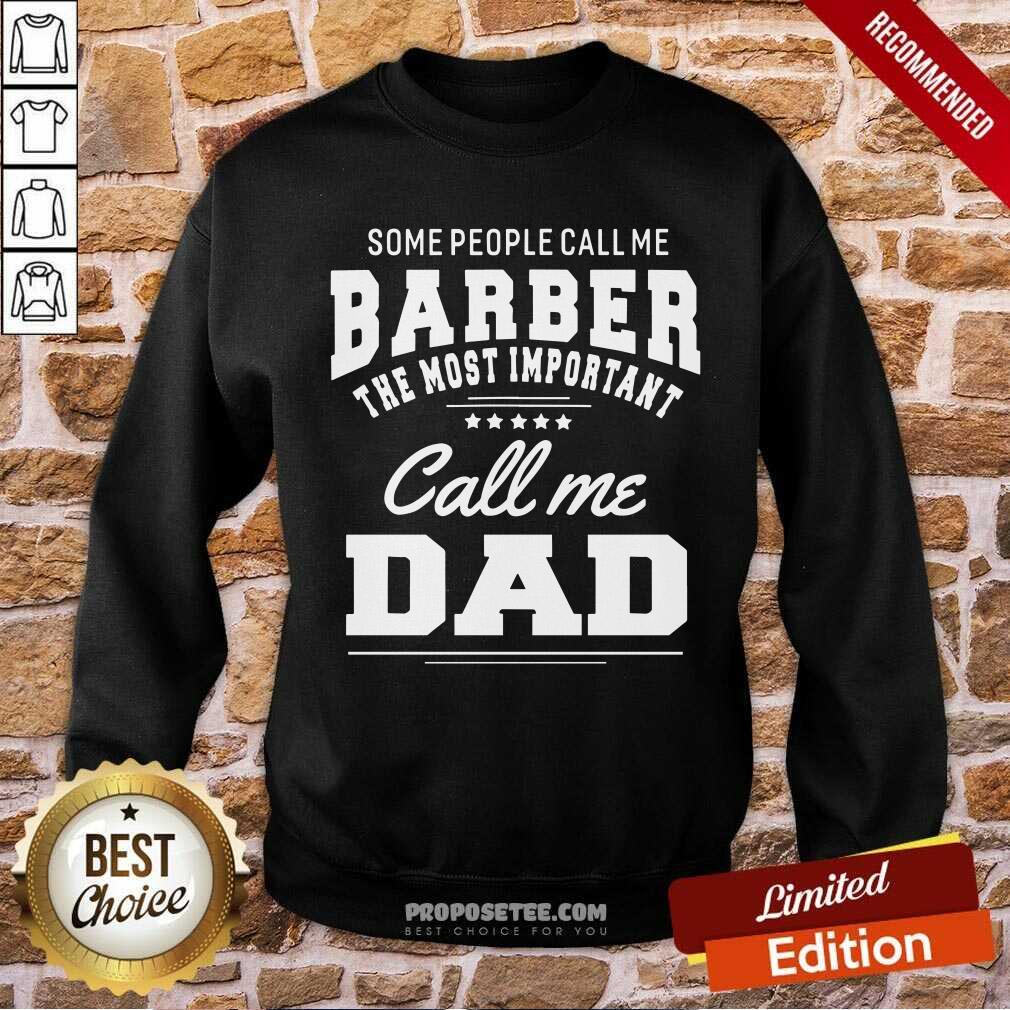 Barber Call Me Dad Shirt