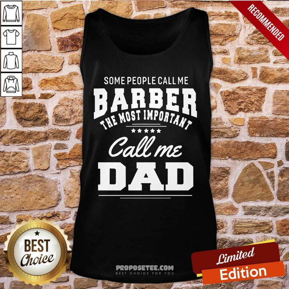 Barber Call Me Dad Shirt