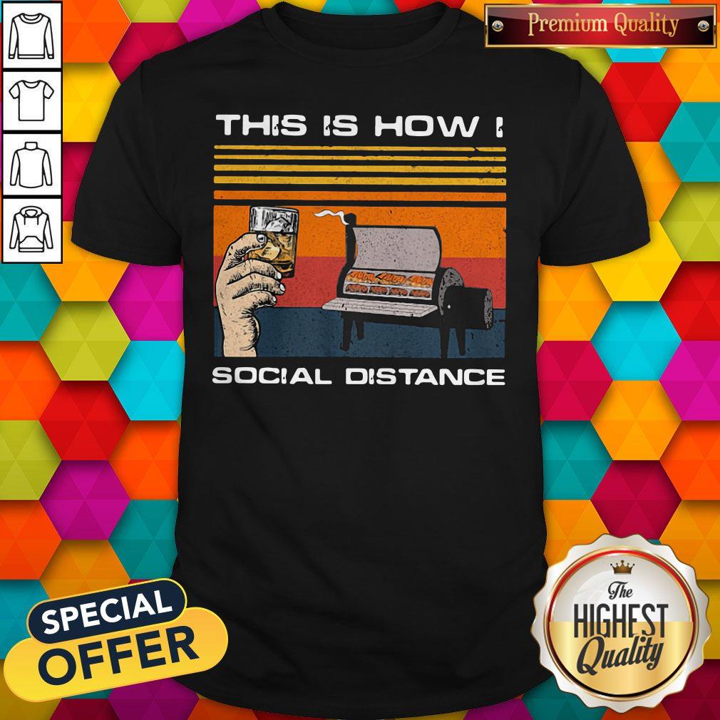 BBQ Party This Is How I Social Distance Vintage Retro Shirt