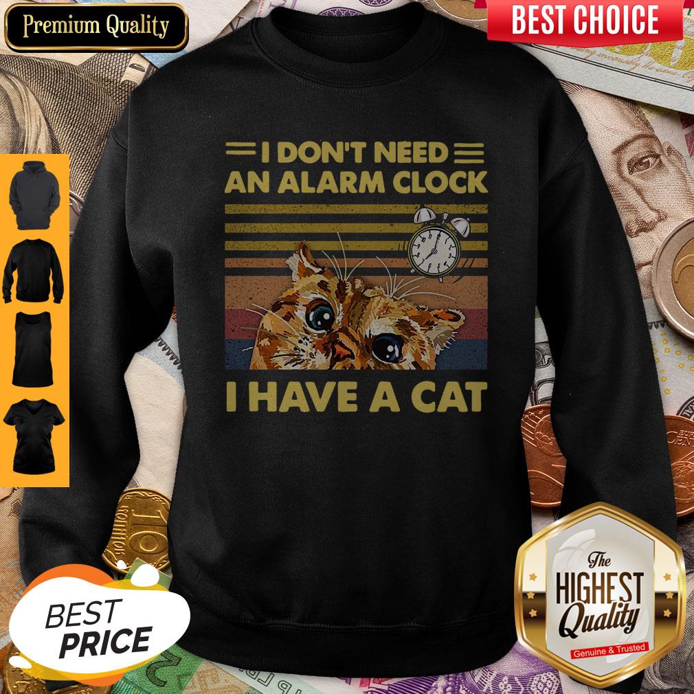 Beautiful I Don’t Need An Alarm Clock I Have A Cat Vintage Shirt