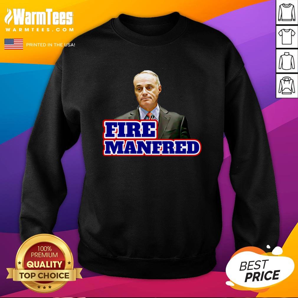 Beautiful I Like Fire Rob Manfred Shirt