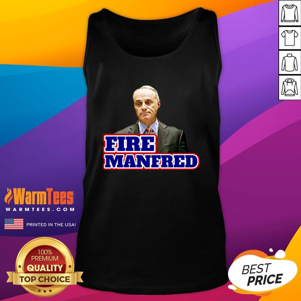 Beautiful I Like Fire Rob Manfred Shirt