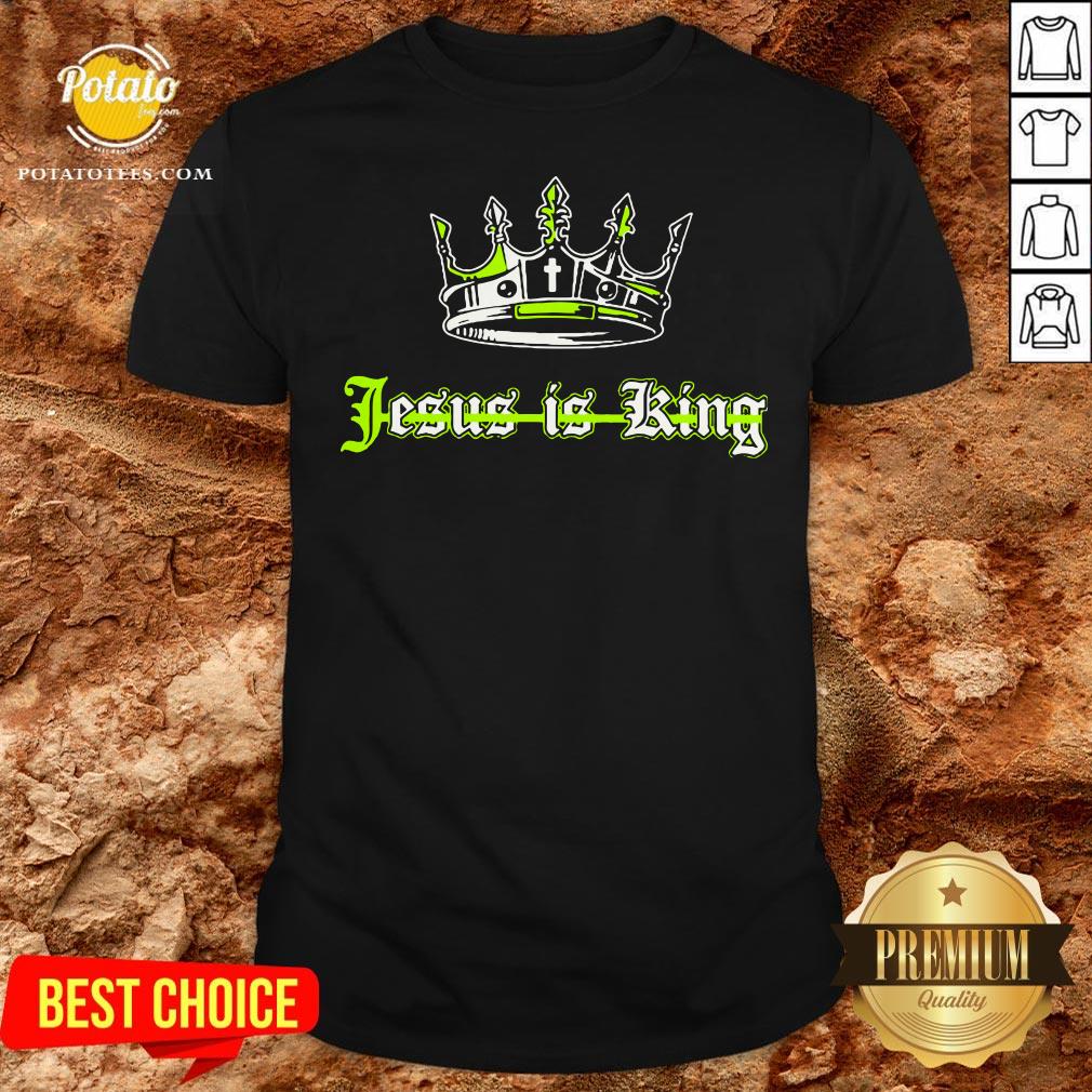 Beautiful Jesus Is King Shirt
