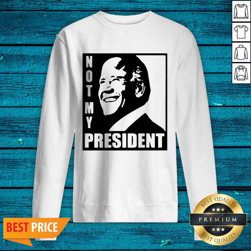 Beautiful Joe Biden Not My President Shirt