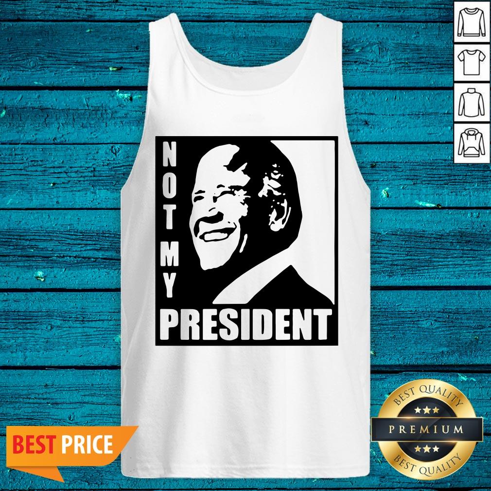 Beautiful Joe Biden Not My President Shirt