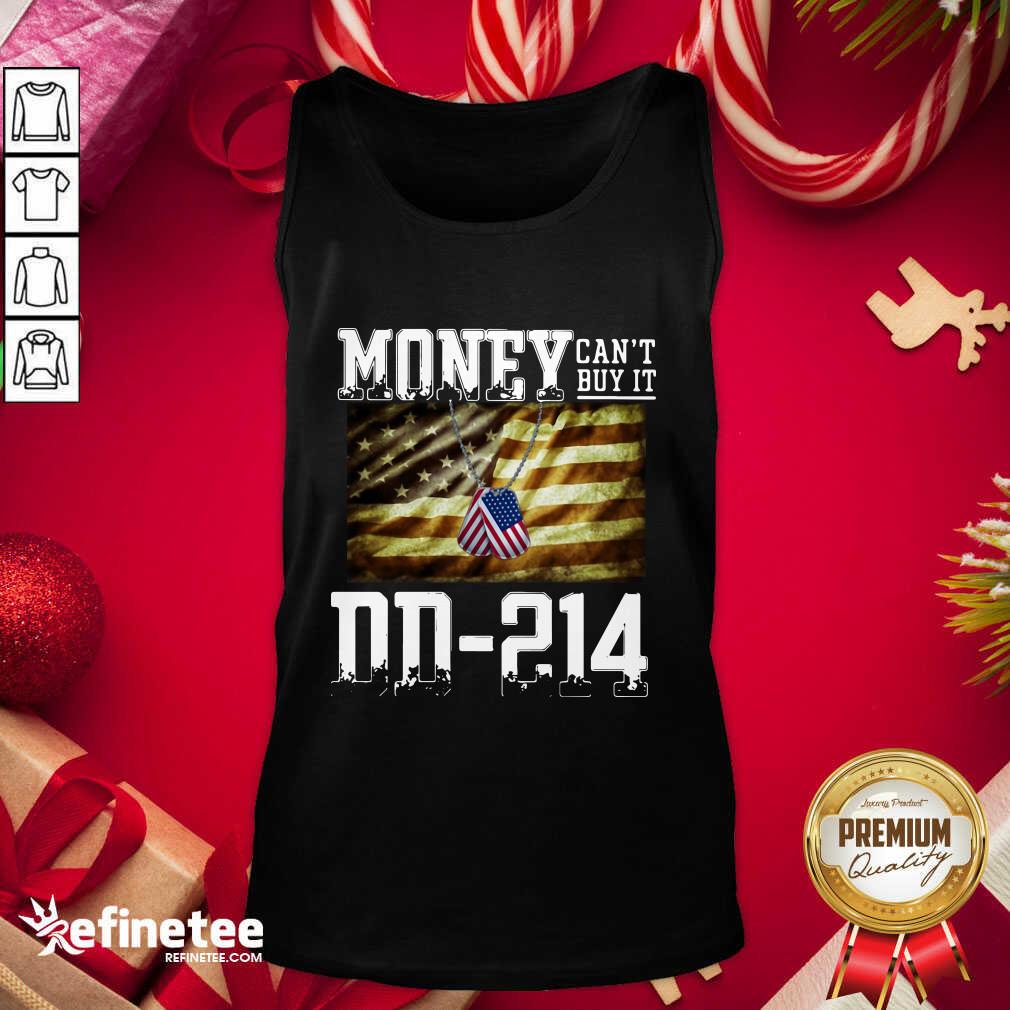 Beautiful Money Can’t Buy It DD214 American Flag Shirt