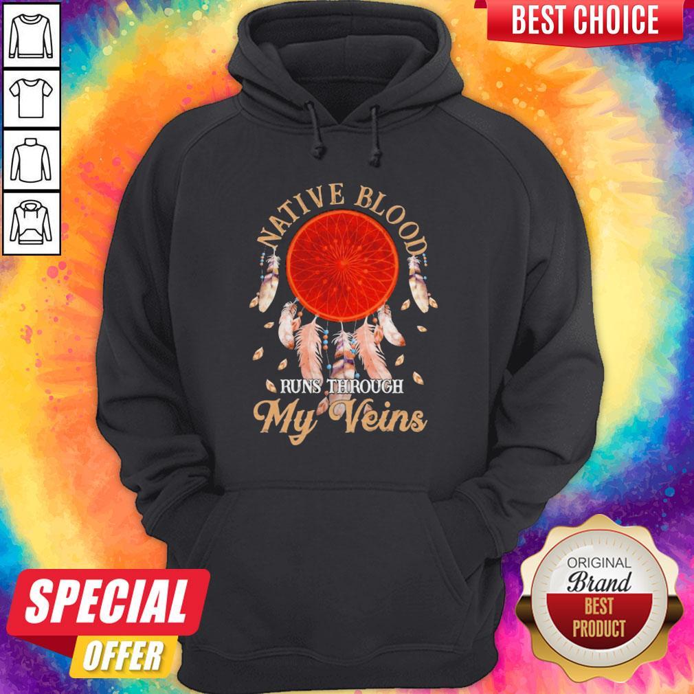Beautiful Native Blood Runs Through My Veins Shirt