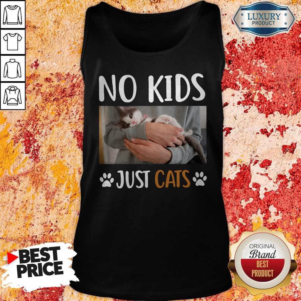 Beautiful No Kids Just Paw Cats Shirt
