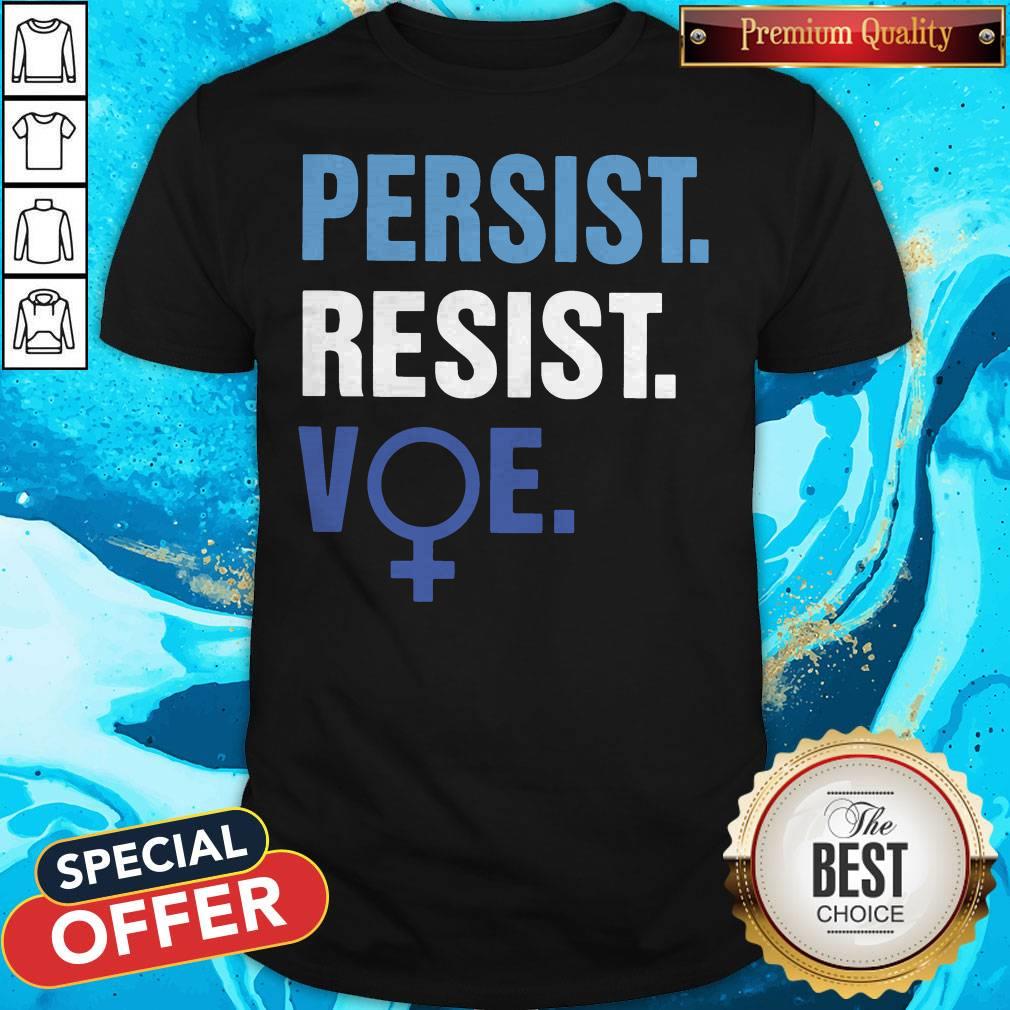 Beautiful Persist Resist Voe Shirt