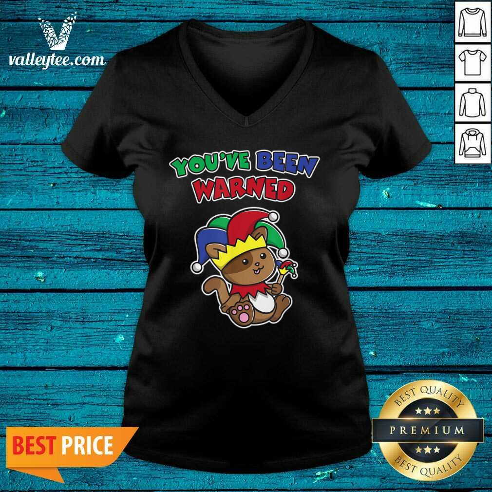 Beautiful You’ve Been Warned April Fool’s Funny Cat Jester Prankster Shirt