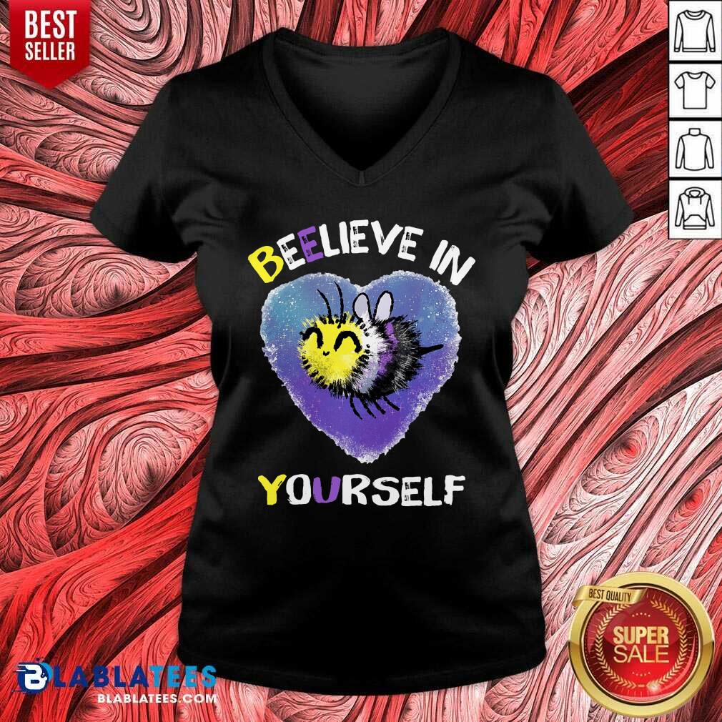 Beelieve In Yourself Non Binaire Shirt