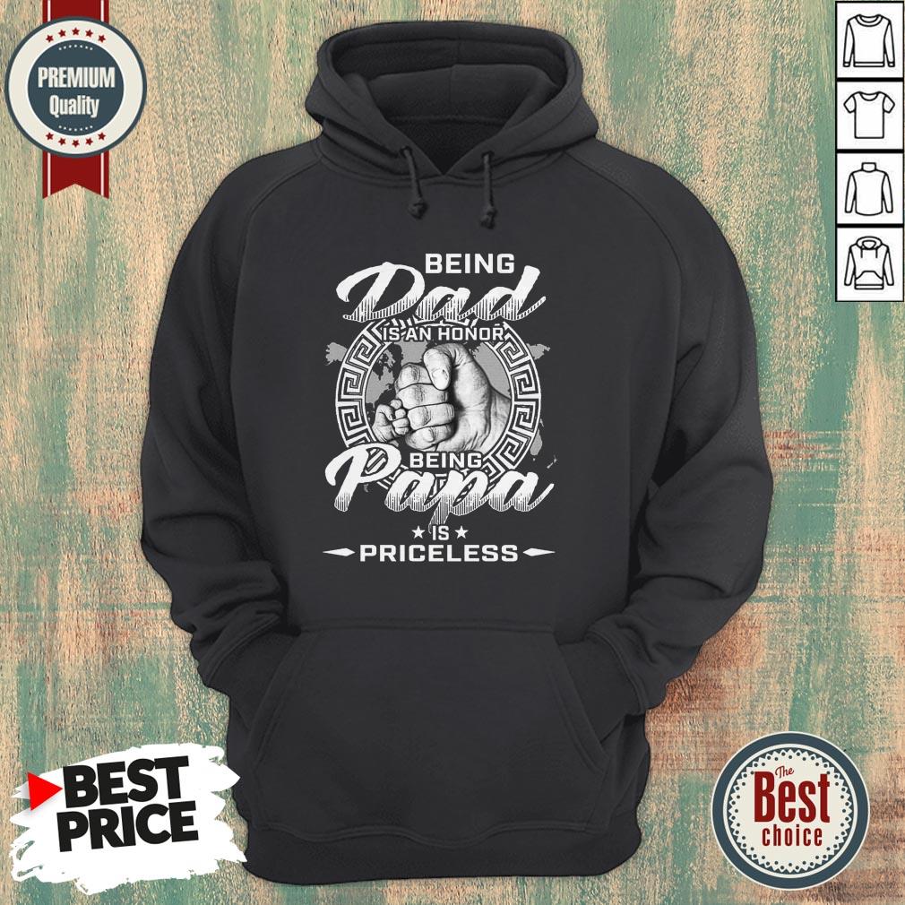 Being Dad In An Honor Being Papa Is Priceless Shirt
