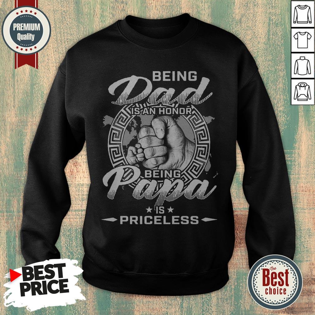 Being Dad In An Honor Being Papa Is Priceless Shirt