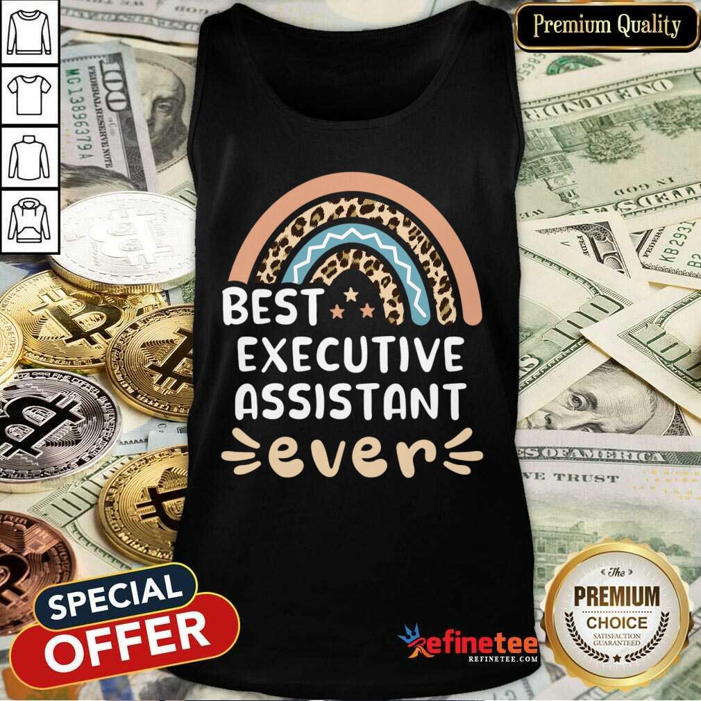 Best Executive Assistant Ever Shirt