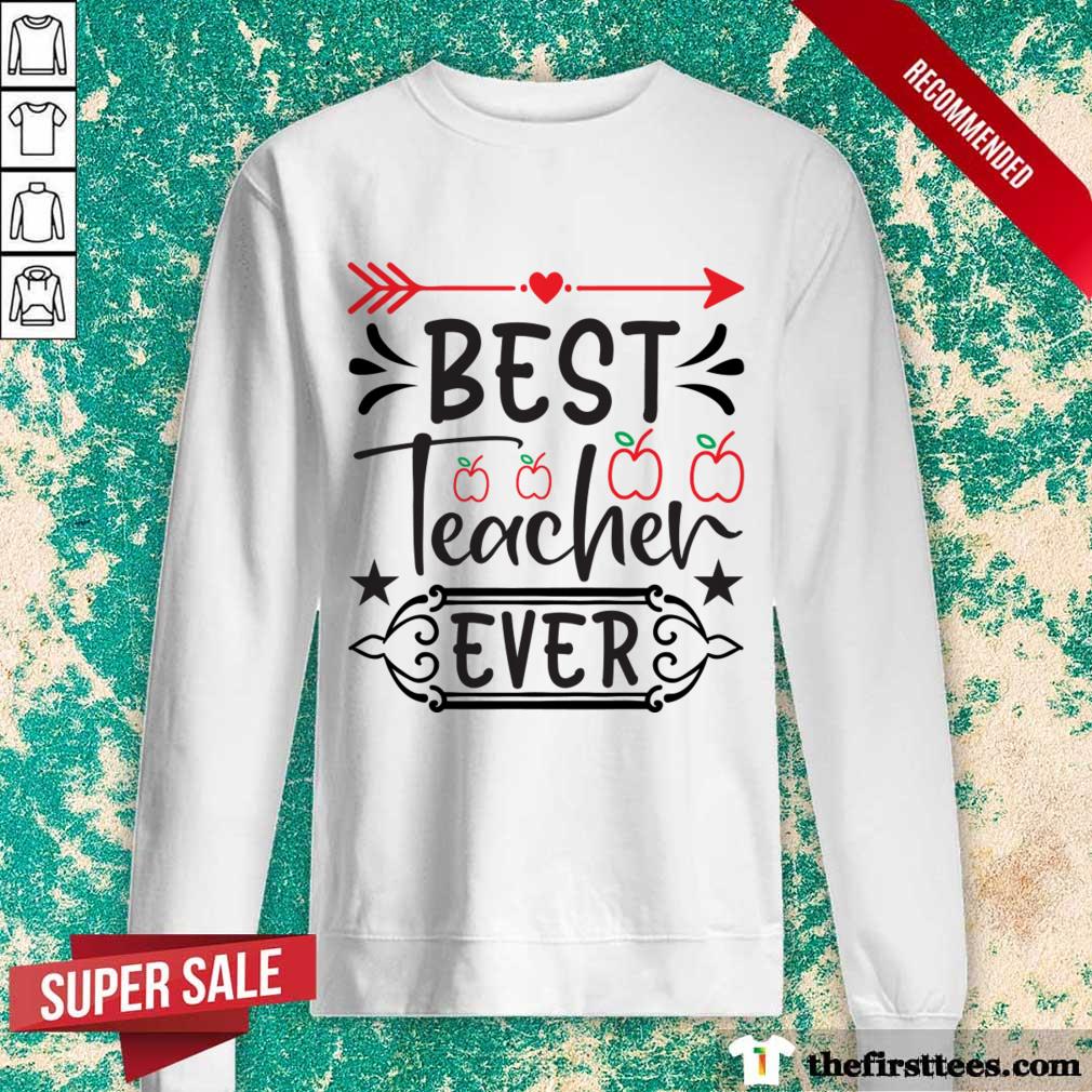 Best Teacher Ever Shirt