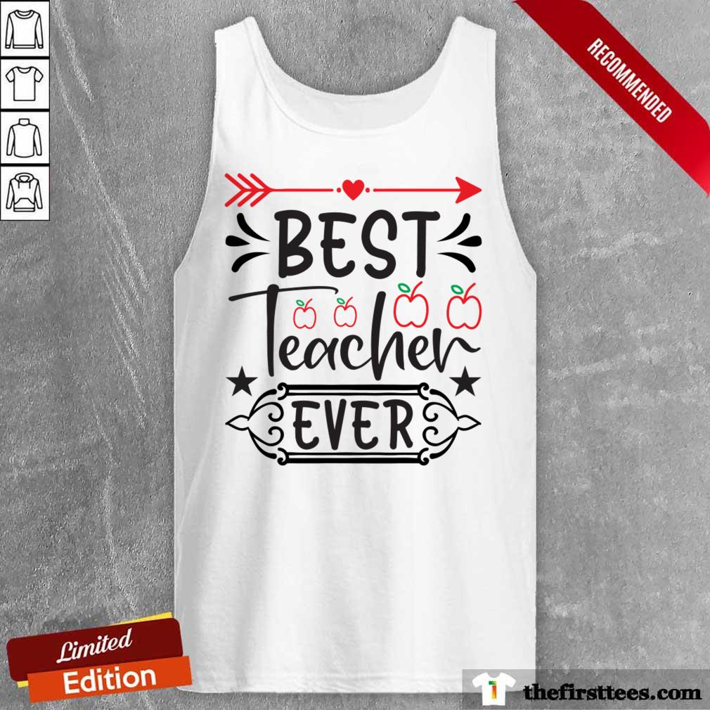 Best Teacher Ever Shirt