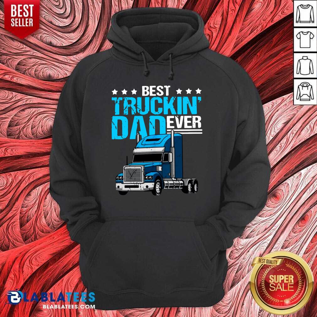 Best Truckin' Dad Ever Shirt