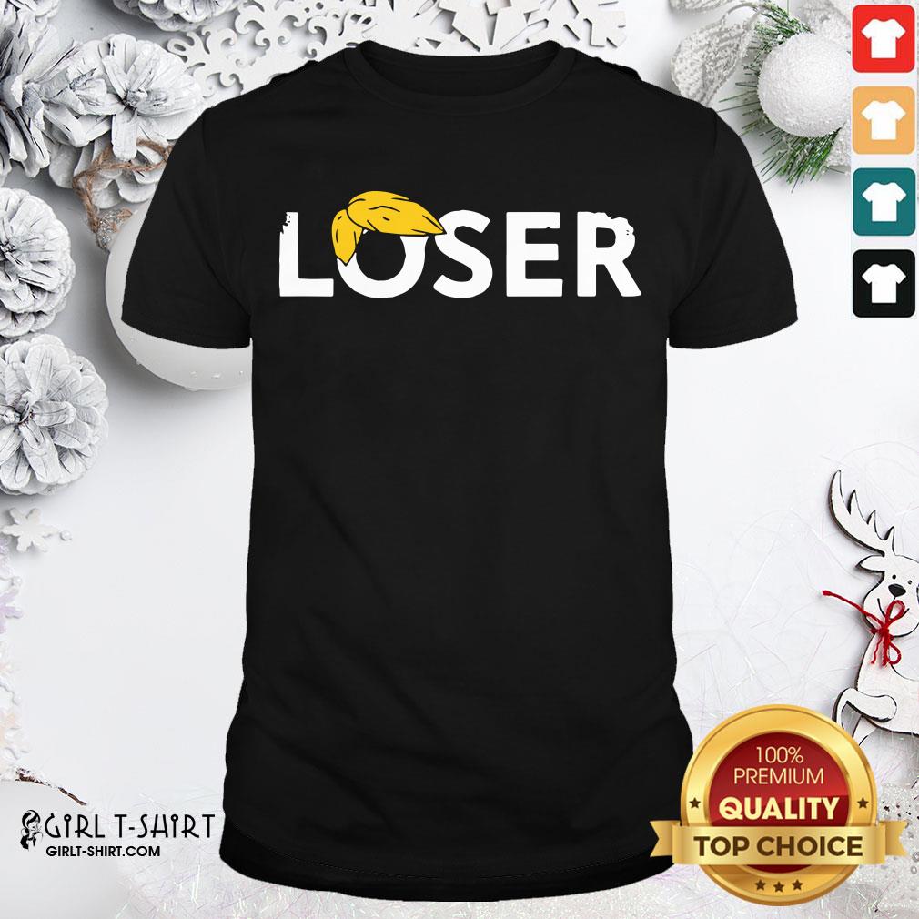 Best Trump Is A Loser Trump Lost Election President Biden Harris 2020 Shirt
