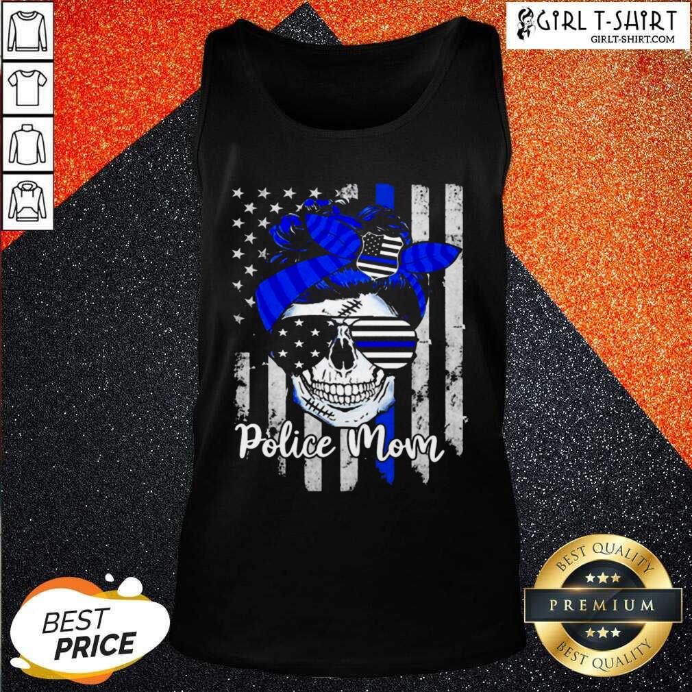 Better American Flag With Police Mom Skull Shirt