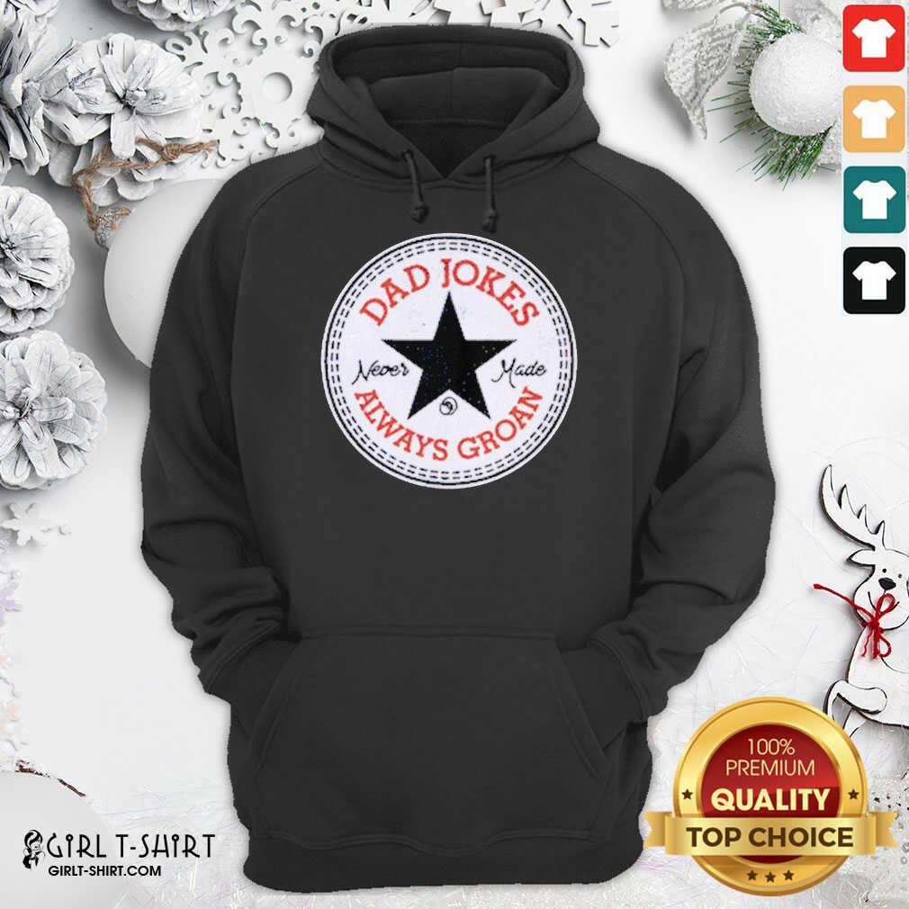 Better Dad Jokes Never Made Shirt