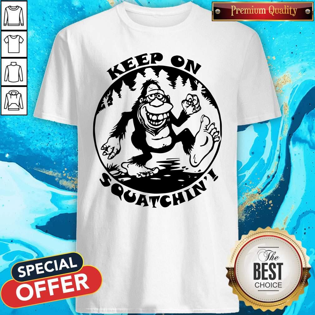 Bigfoot Mouse Pad Keep On Squatchin Shirt