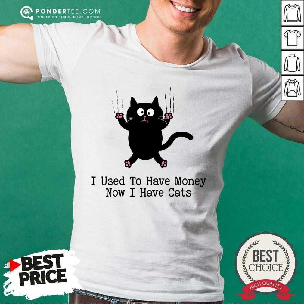 Black Cat I Used To Have Money Now I Have Cats Shirt