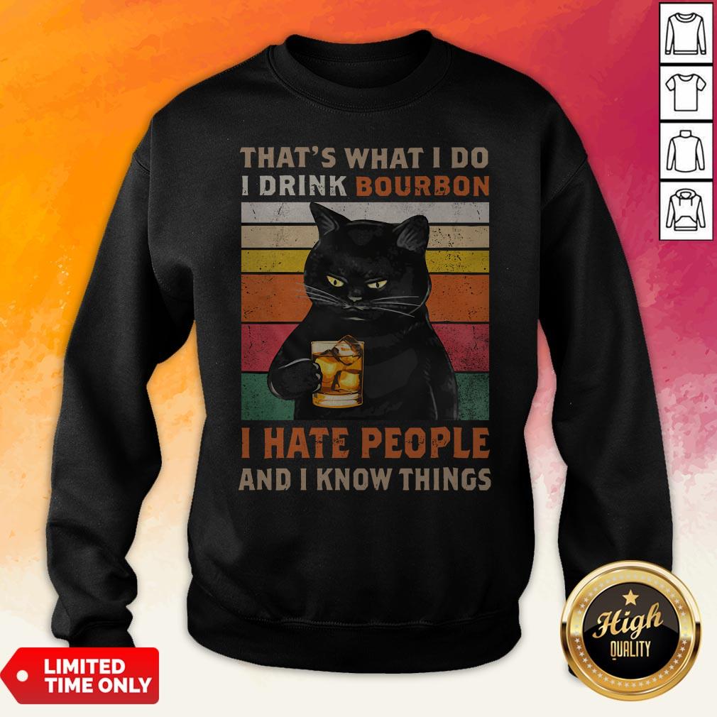 black-cat-thats-what-i-do-i-drink-bourbon-i-hate-people-and-i-know-things-vintage-sweatshirt.jpg
