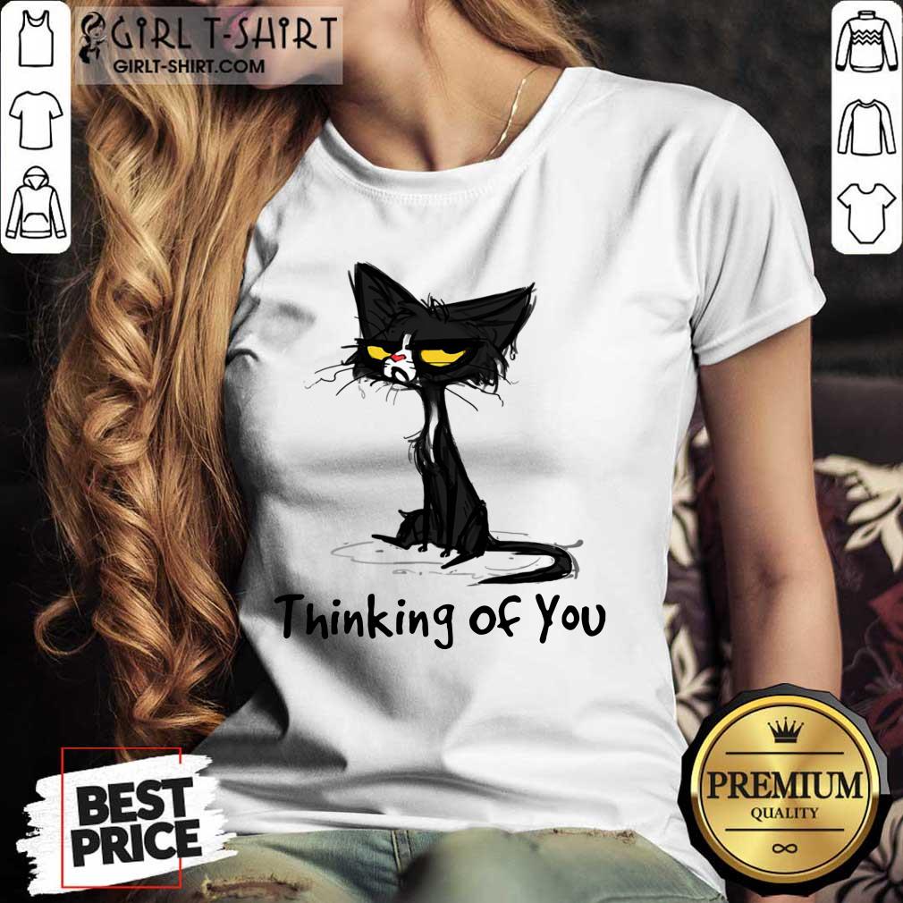 Black Cat Thinking Of You Shirt