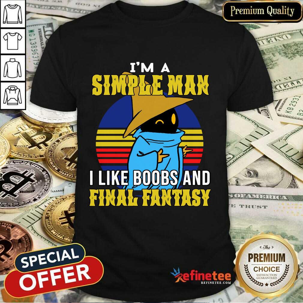 Black Mage I’m A Simple Man 2 Shirt