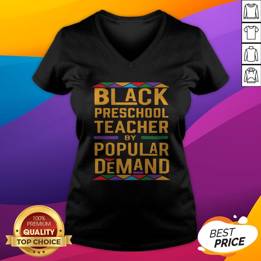 Black Preschool Teacher By Popular Demand Color Shirt