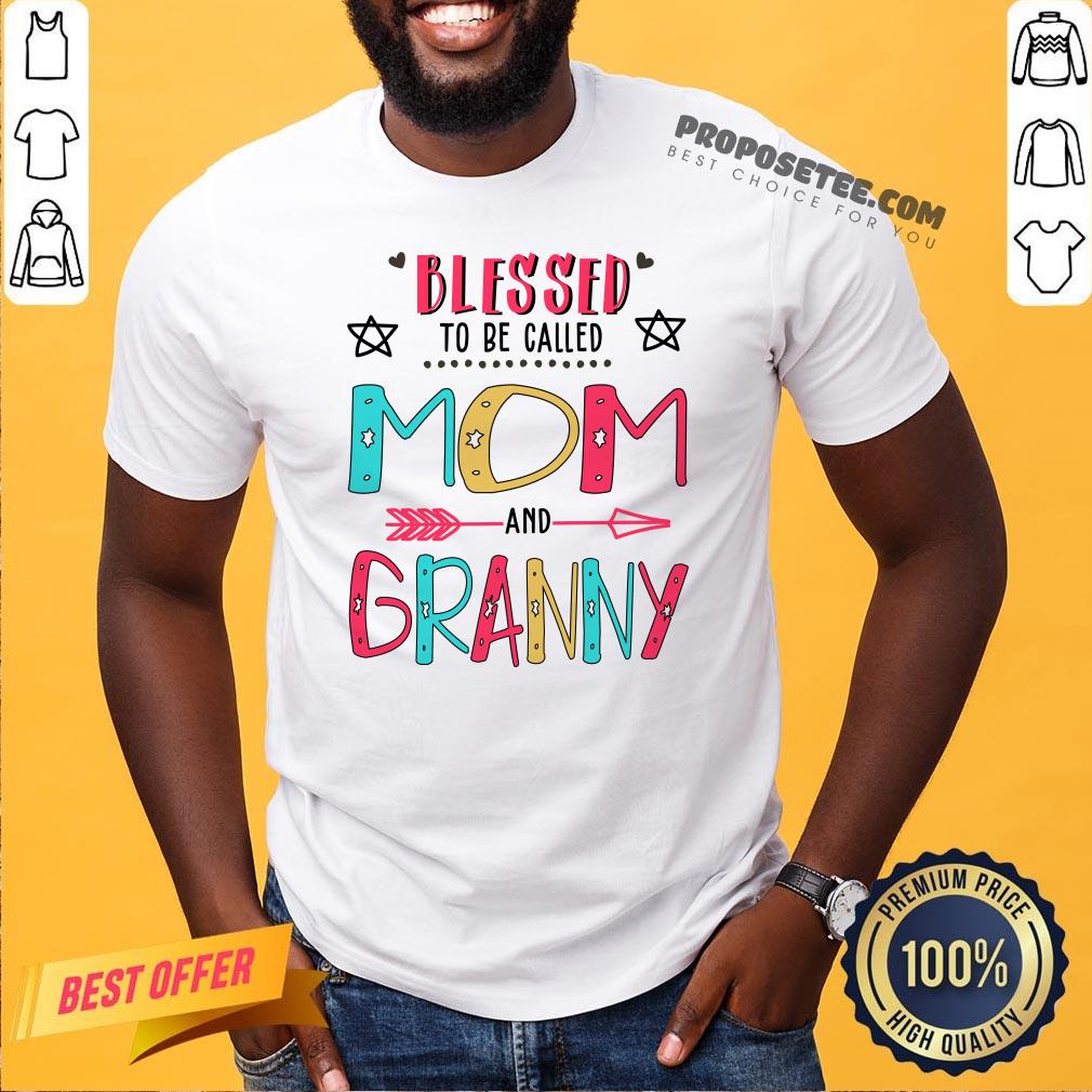 Blessed To Be Called Mom And Granny Mother Day Shirt