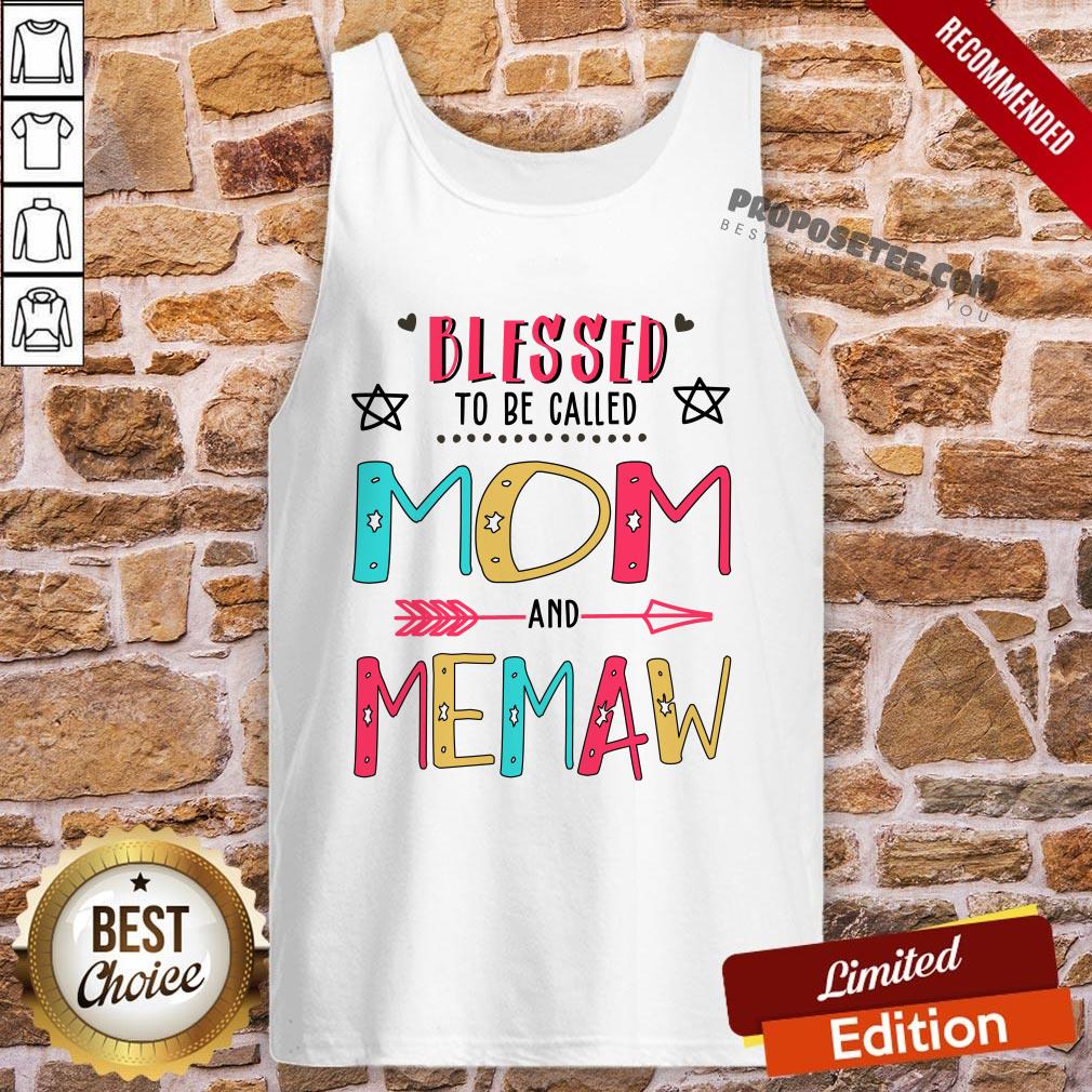 Blessed To Be Called Mom And Memaw Mother Day Shirt