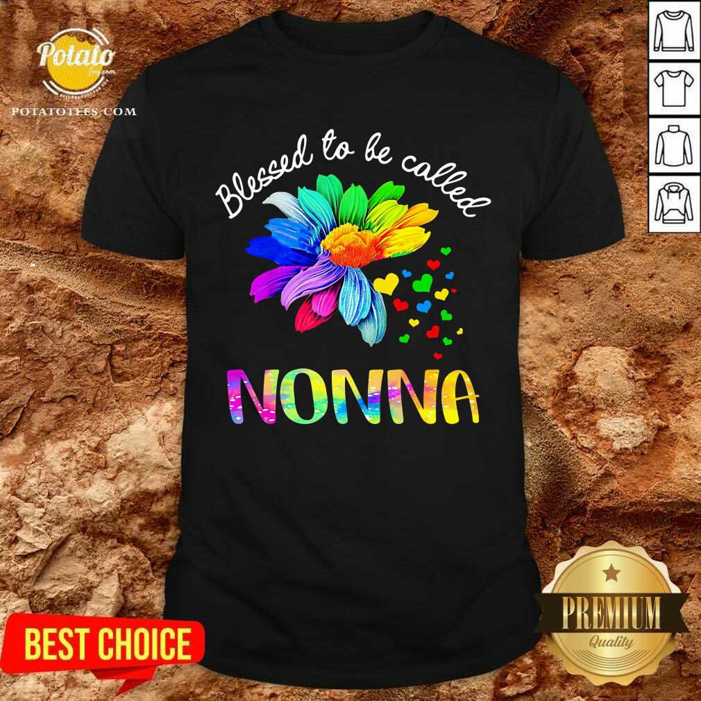 Blessed To Be Called Nonna Flower Color Shirt