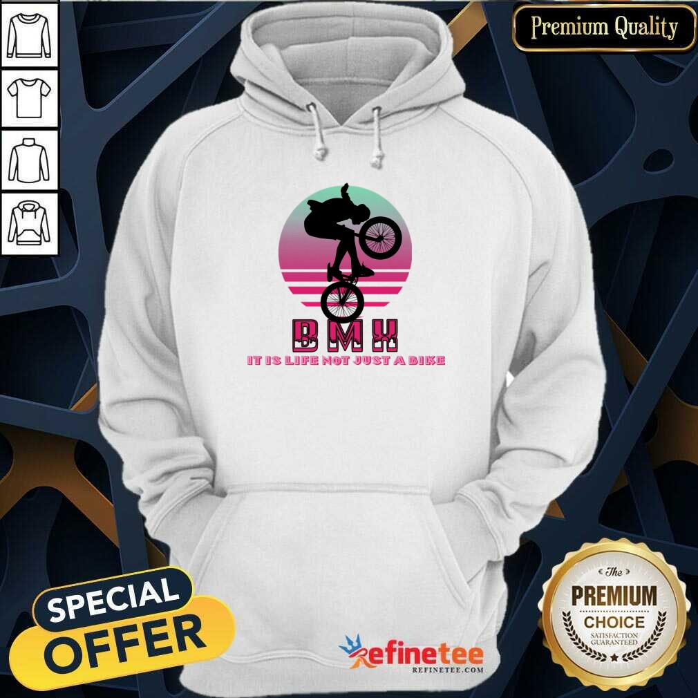 Bmx It Is Life Not Just A Bike Shirt