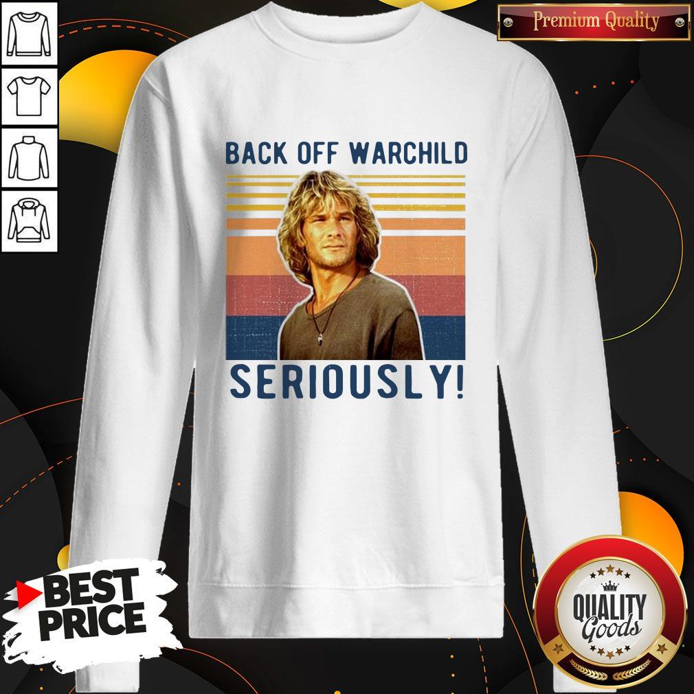 Bodhi Back Off Warchild Seriously Vintage Shirt