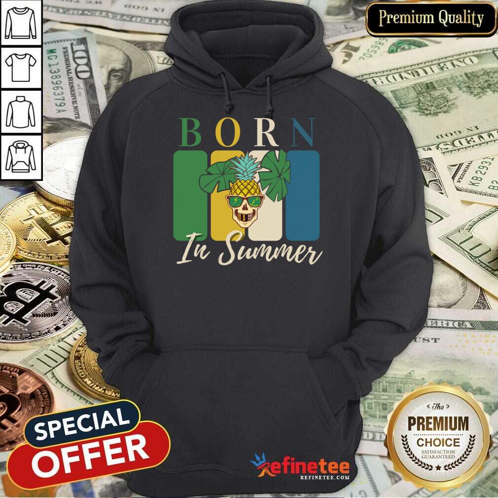 Born In Summer Pineapple Skull Shirt