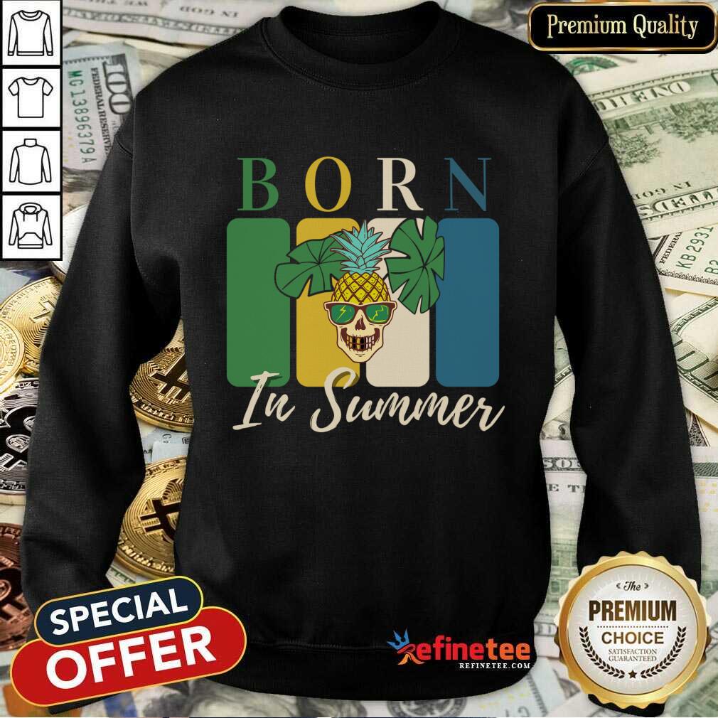 Born In Summer Pineapple Skull Shirt