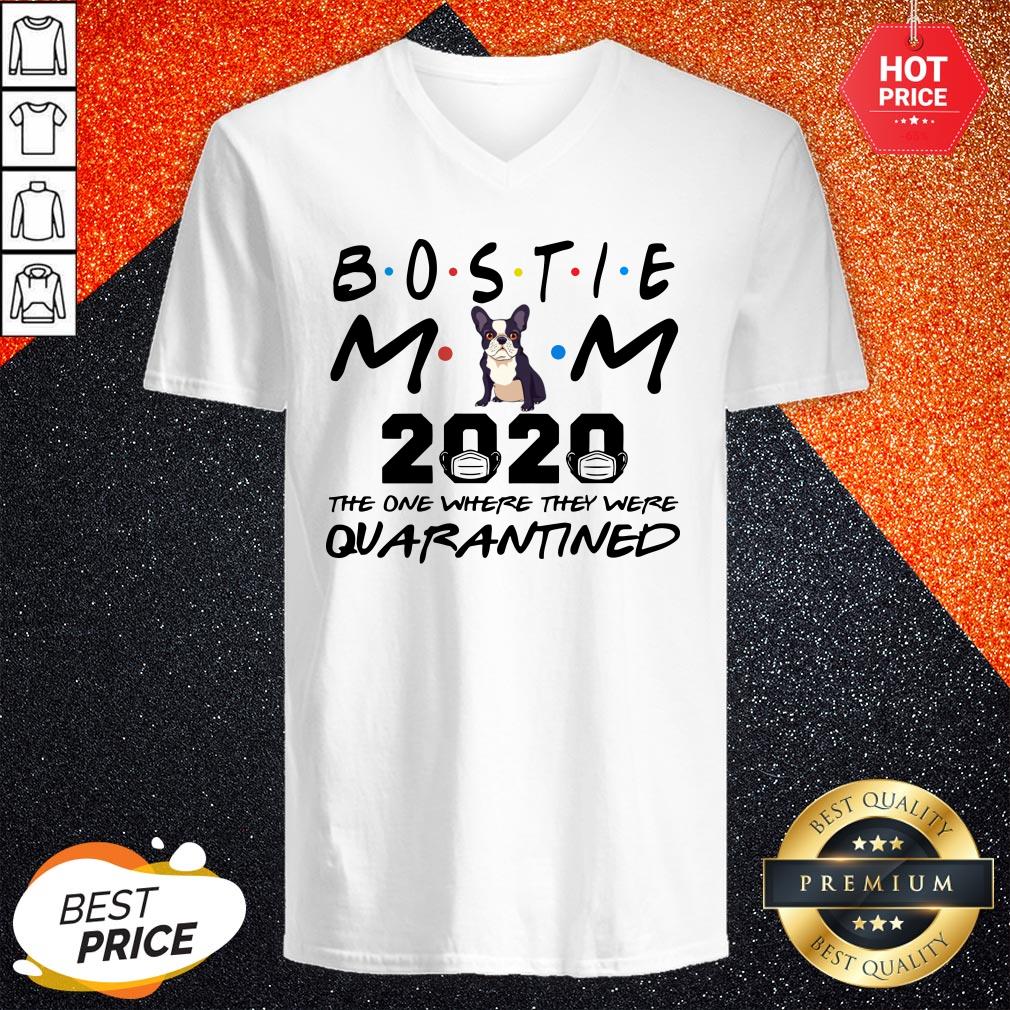 Bostie Mom 2020 The One Where They Were Quarantined Shirt